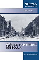 Guide to Historic Missoula